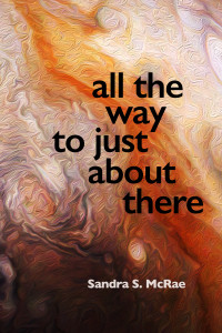 cover image of book "all the way to just about there"